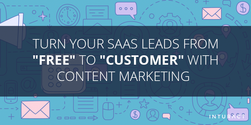 Turn-Your-SaaS-Leads-From-Free-to-Customer-with-Content-Marketing-Blog-IMG.png