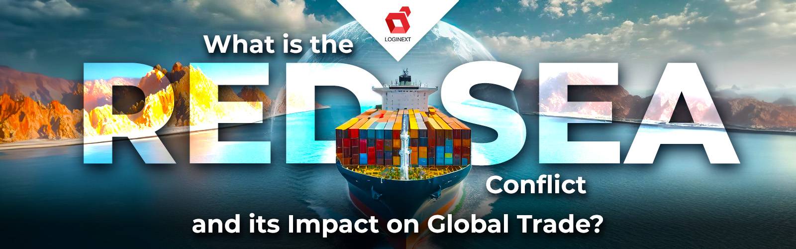Qual é o conflito do Mar Vermelho e o seu impacto no comércio global?