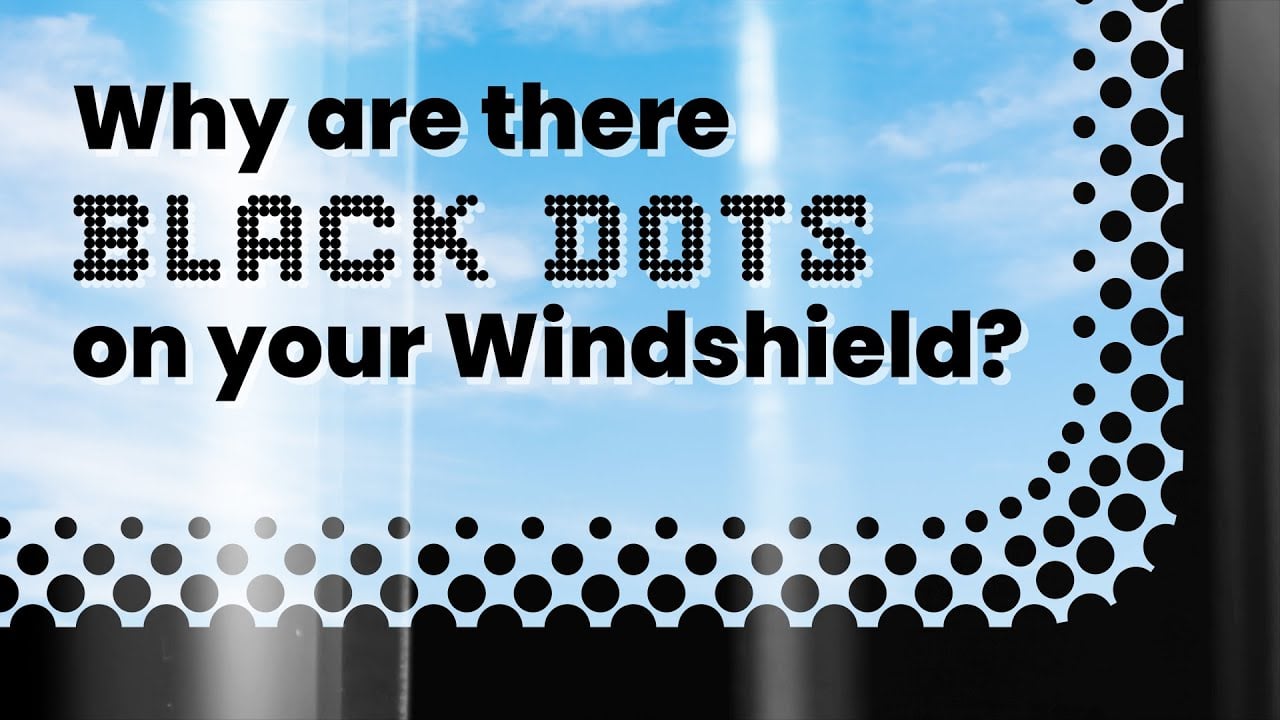 Warum sind schwarze Punkte auf Ihrer Windschutzscheibe?