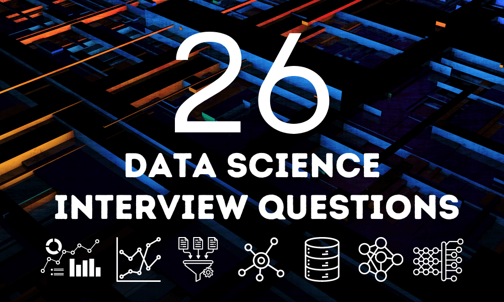 26 שאלות ראיון למדעי נתונים שכדאי לדעת - KDnuggets