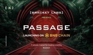 Bracket Labs laajentaa Cross-Chain toimittaakseen volatiliteettikaupan tuotteen Passagen BNB-ketjun yli miljoonalle käyttäjälle
