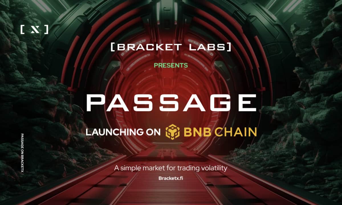 Bracket Labs expanderar cross-chain för att leverera volatilitetshandelsprodukt, passage, till BNB Chains 1+ miljon användare