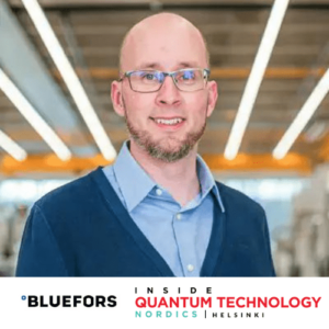 IQT Nordics Update: Bluefors Chief Technical Operating Officer, Anssi Salmela, is a 2024 Speaker - Inside Quantum Technology